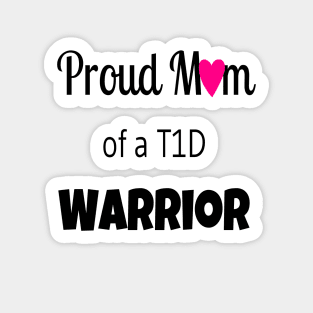 Proud Mom Of A T1D Warrior - Pink Heart Sticker